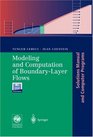 Modeling and Computation of BoundaryLayer Flows Laminar Turbulent and Transitional Boundary Layers in Incompressible Flows Solutions Manual and Computer Programs