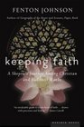 Keeping Faith  A Skeptic's Journey
