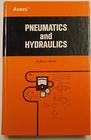 Pneumatics and hydraulics A revision of Fluid power by Harry L Stewart