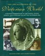 The Encyclopedia of the Victorian World A Reader's Companion to the People Places Events and Everyday Life of the Victorian Era