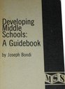 Developing middle schools A guidebook