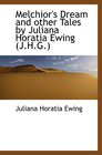 Melchior's Dream and other Tales by Juliana Horatia Ewing