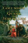 Columbus and the Quest for Jerusalem: How Religion Drove the Voyages that Led to America