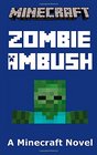 Minecraft: Zombie Ambush - A Minecraft Novel