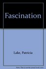 Fascination