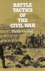 Battle Tactics of the Civil War