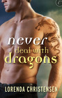 Never Deal with Dragons (Never Deal with Dragons, Bk 1)