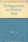 Prolegomena to Homer 1795