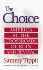 The Choice America at the Crossroads of Ruin and Revival