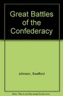 Great Battles of the Confederacy