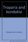 Troparia and kondakia