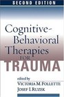 Cognitive-Behavioral Therapies for Trauma, Second Edition