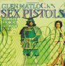Glen Matlock's Sex Pistols Filthy Lucre Photofile