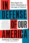 In Defense of Our America The Fight for Civil Liberties in the Age of Terror