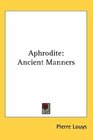 Aphrodite Ancient Manners