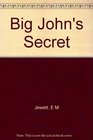 Big John's Secret