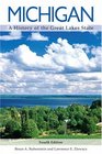 Michigan A History of the Great Lakes State