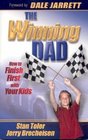 The Winning Dad How to Finish First with Your Kids