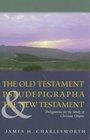 The Old Testament Pseudepigrapha  the New Testament