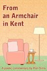 From an Armchair in Kent