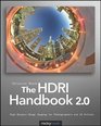 The HDRI Handbook 20 High Dynamic Range Imaging for Photographers and CG Artists