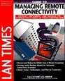 Lan Times Guide to Managing Remote Connectivity