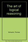 The Art of Logical Reasoning