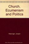 Church Ecumenism and Politics