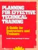 Planning for Effective Technical Training A Guide for Instructors and Trainers