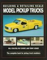 Building  Detailing Scale Model Pickup Trucks