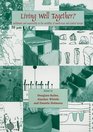 Living Well Together Settlement and Materiality in the Neolithic of Southeast and Central Europe