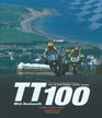 TT100 The Official Authorised History of Isle of Man Tourist Trophy Racing