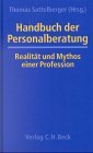 Handbuch der Personalberatung Realitt und Mythos einer Profession