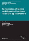 Factorization of Matrix and Operator Functions The State Space Method