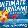 Ultimate Origami for Beginners Kit The Perfect Introduction to Paper Folding