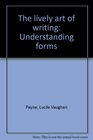 The lively art of writing Understanding forms