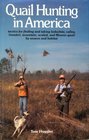 Quail Hunting in America Tactics for Finding and Taking Bobwhite Valley Gambel Mountain Scaled and Mearns Quail by Season and Habitat