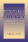 Textual Intimacy Autobiography and Religious Identities