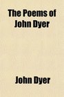 The Poems of John Dyer