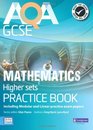 AQA GCSE Mathematics for Higher Sets Practice Book Including Modular and Linear Practice Exam Papers