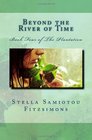 Beyond the River of Time: Book Four of The Plantation (Volume 4)