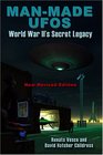 Man-Made UFOs: WWII's Secret Legacy
