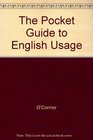 The Pocket Guide to English Usage