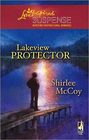 Lakeview Protector (Lakeview, Bk 7) (Steeple Hill Love Inspired Suspense, No 97)