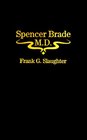 Spencer Brade MD