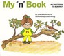 My "N" Book (My First Steps to Reading)