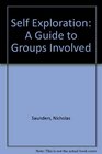 Self Exploration A Guide to Groups Involved
