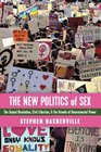 The New Politics of Sex The Sexual Revolution Civil Liberties and the Growth of Governmental Power