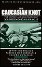 The Caucasian Knot The History  Geopolitics of NagornoKarabagh