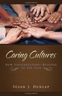 Caring Cultures How Congregations Respond to the Sick